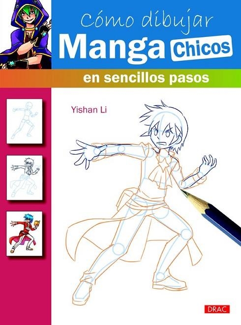 CÓMO DIBUJAR MANGA CHICOS EN SENCILLOS PASOS | 9788498744835 | LI, YISHAN