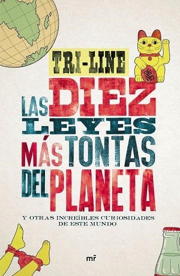 LAS 10 LEYES MÁS TONTAS DEL PLANETA | 9788427042186 | TRI-LINE