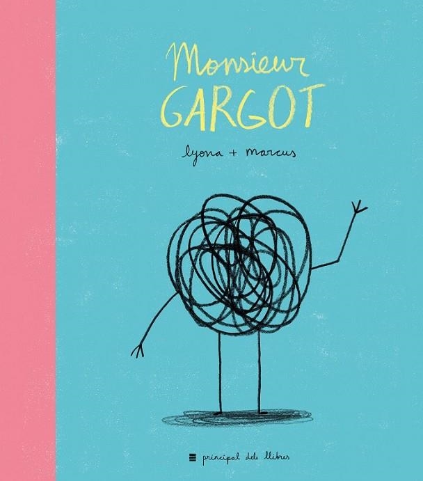 MONSIEUR GARGOT | 9788416223374 | LYONA/MARCUS