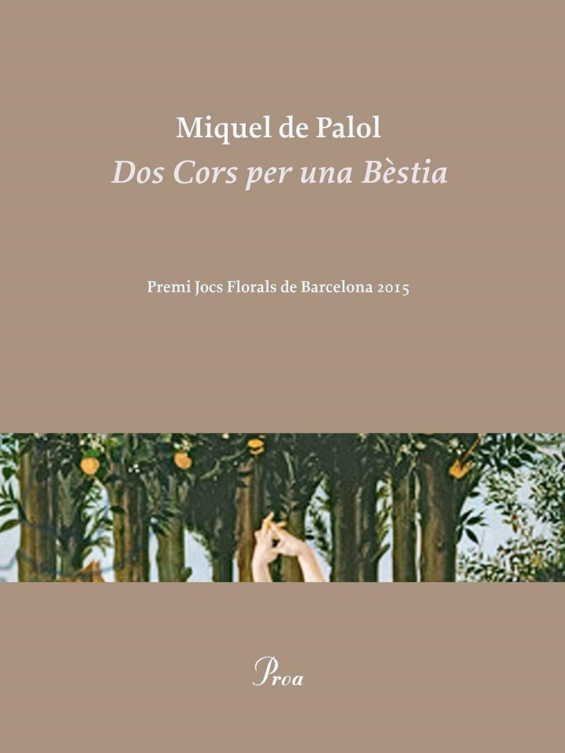 DOS CORS PER UNA BÈSTIA | 9788475885858 | MIQUEL DE PALOL MUNTANYOLA