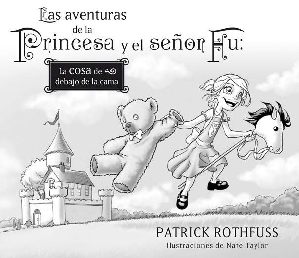 AVENTURAS DE LA PRINCESA Y EL SEÑOR FU, LAS | 9788401353420 | ROTHFUSS, PATRICK/TAYLOR, NATE