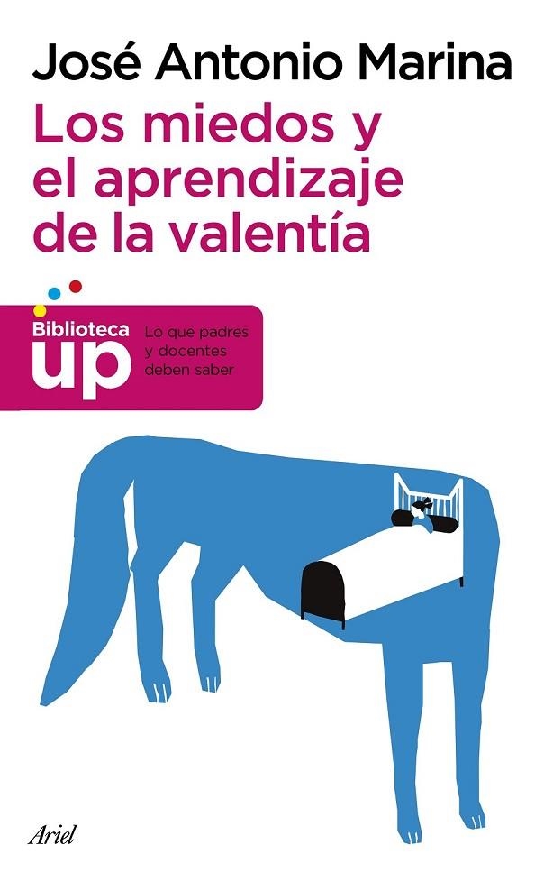 LOS MIEDOS Y EL APRENDIZAJE DE LA VALENTÍA | 9788434417380 | JOSÉ ANTONIO MARINA TORRES