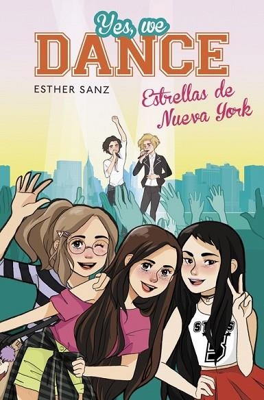 ESTRELLAS DE NUEVA YORK (YES, WE DANCE 3) | 9788490434543 | SANZ,ESTHER