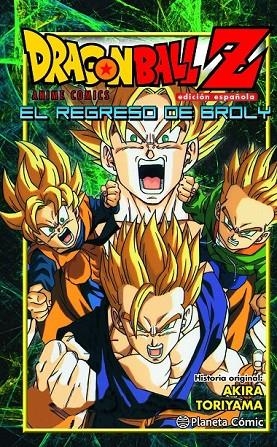 DRAGON BALL Z EL REGRESO DE BROLY | 9788416401246 | AKIRA TORIYAMA