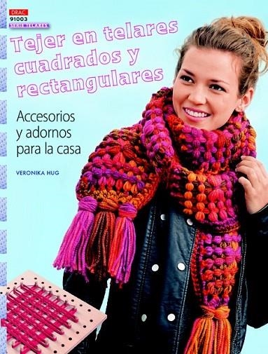 TEJER EN TELARES CUADRADOS Y RECTANGULARES | 9788498744996 | HUG, VERONIKA