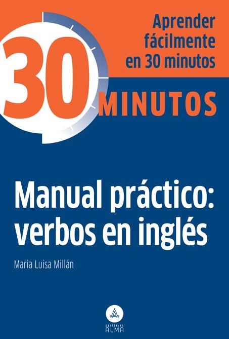 MANUAL PRÁCTICO: VERBOS EN INGLÉS | 9788415618270 | MILLÁN, MARÍA LUISA