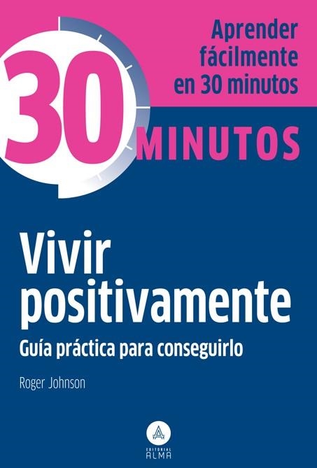 VIVIR POSITIVAMENTE | 9788415618317 | JOHNSON, ROGER