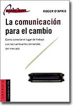 COMUNICACION PARA EL CAMBIO , LA | 9788475776460 | APRIX, ROGER D'