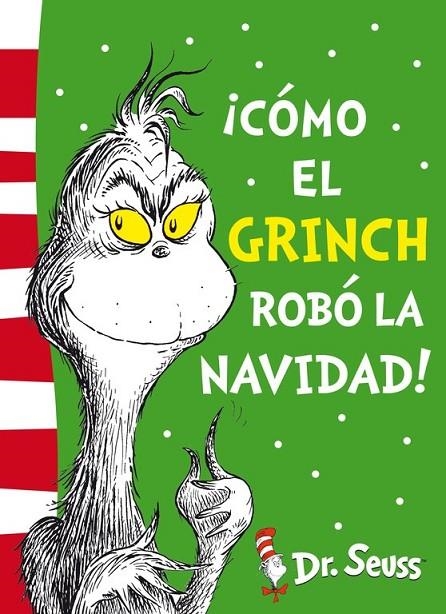 ¡CÓMO EL GRINCH ROBÓ LA NAVIDAD! (DR. SEUSS 4) | 9788448844646 | DR. SEUSS