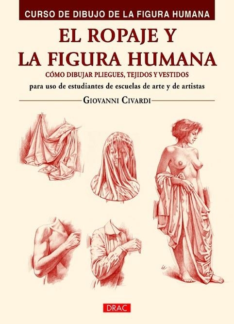 EL ROPAJE Y LA FIGURA HUMANA | 9788498745047 | CIVARDI, GIOVANNI