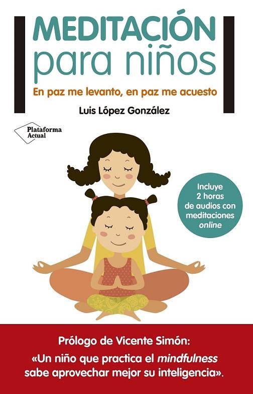 MEDITACIÓN PARA NIÑOS | 9788416429776 | LÓPEZ GONZÁLEZ, LUIS