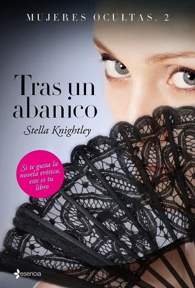 MUJERES OCULTAS, 2. TRAS UN ABANICO | 9788408147572 | STELLA KNIGHTLEY