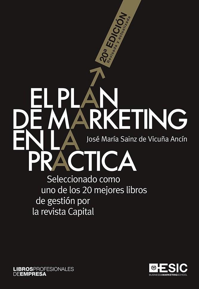 EL PLAN DE MARKETING EN LA PRÁCTICA | 9788416462551 | SAINZ DE VICUÑA ANCÍN, JOSÉ MARÍA