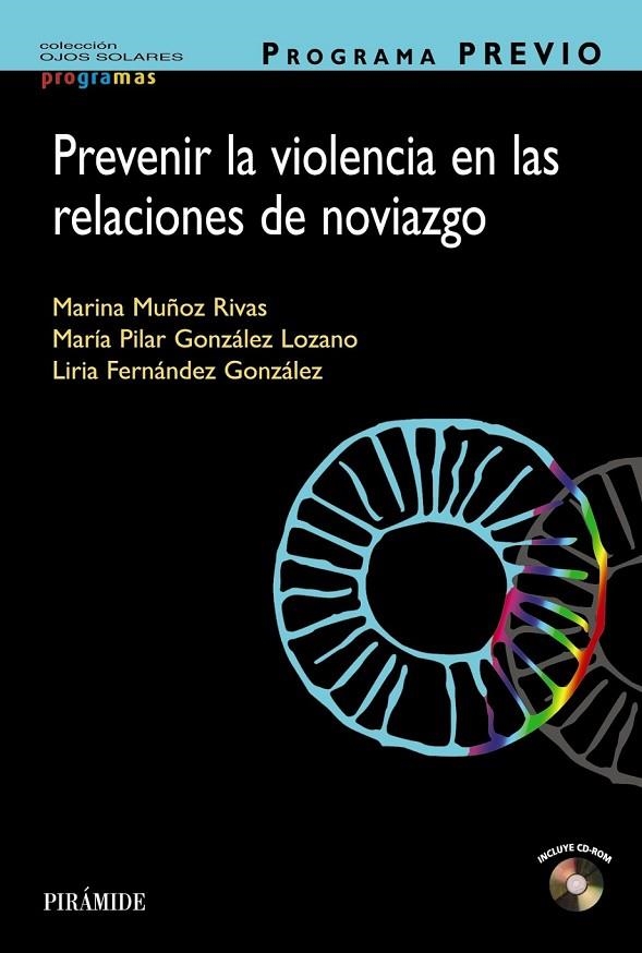 PROGRAMA PREVIO. PREVENIR LA VIOLENCIA EN LAS RELACIONES DE NOVIAZGO | 9788436834048 | MUÑOZ RIVAS, MARINA/GONZÁLEZ LOZANO, PILAR/FERNÁNDEZ GONZÁLEZ, LIRIA