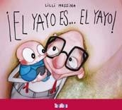 EL YAYO ES... EL YAYO! | 9788492696260 | MESSINA, LILLI