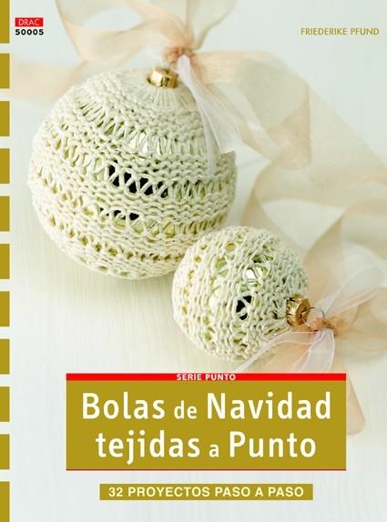 BOLAS DE NAVIDAD TEJIDAS A PUNTO | 9788498742749 | PFUND, FRIEDERIKE