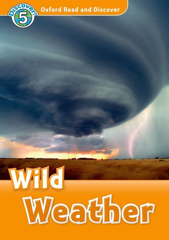 OXFORD READ & DISCOVER. LEVEL 5. WILD WEATHER: AUDIO CD PACK | 9780194645386 | JACQUELINE MARTIN