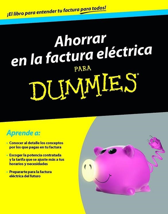 AHORRAR EN LA FACTURA ELÉCTRICA PARA DUMMIES | 9788432902550 | AA. VV.