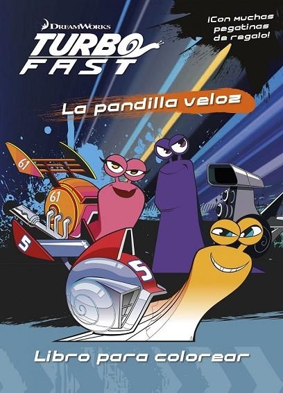 TURBO FAST. LIBRO PARA COLOREAR | 9788408149767 | DREAMWORKS