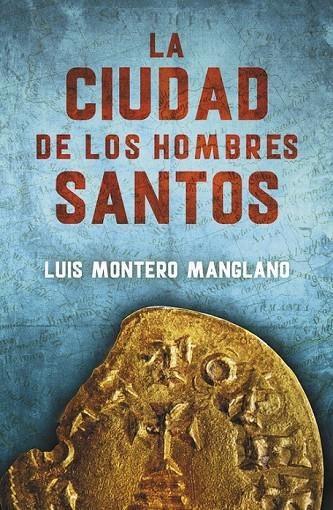 LA CIUDAD DE LOS HOMBRES SANTOS (LOS BUSCADORES 3) | 9788401015908 | MONTERO MANGLANO,LUIS