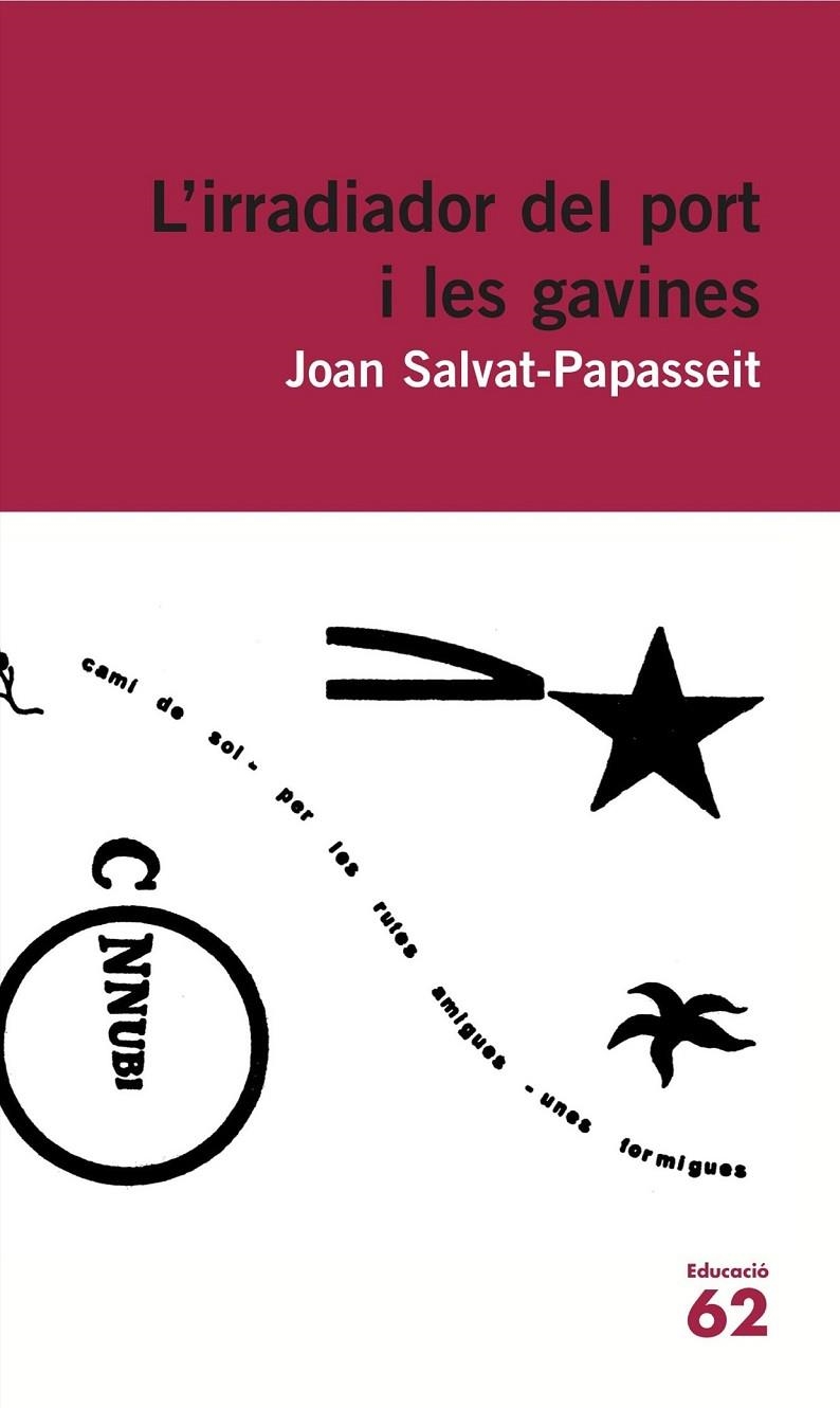 L'IRRADIADOR DEL PORT I LES GAVINES | 9788415954262 | JOAN SALVAT-PAPASSEIT