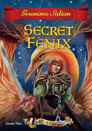 EL SECRET DEL FÈNIX | 9788416519989 | GERONIMO STILTON