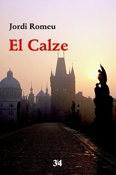 EL CALZE | 9788475029825 | ROMEU ROVIRA, JORDI