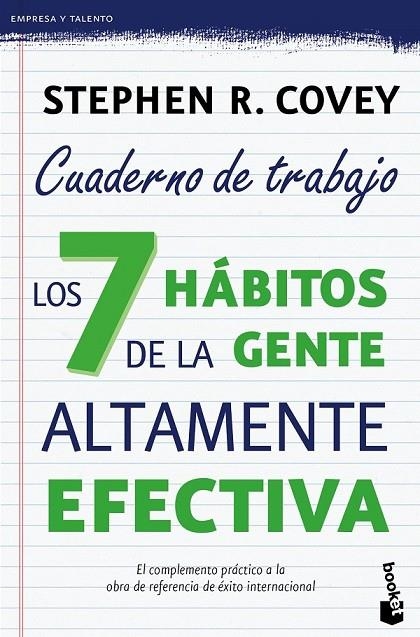 LOS 7 HÁBITOS DE LA GENTE ALTAMENTE EFECTIVA. CUADERNO DE TRABAJO | 9788408149675 | STEPHEN R. COVEY