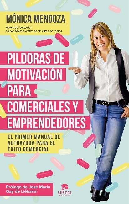 PÍLDORAS DE MOTIVACIÓN PARA COMERCIALES Y EMPRENDEDORES | 9788416253524 | MÓNICA MENDOZA CASTILLO