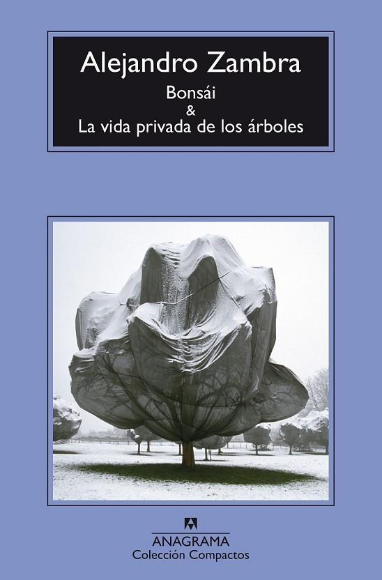 BONSÁI Y LA VIDA PRIVADA DE LOS ÁRBOLES | 9788433977960 | ZAMBRA, ALEJANDRO