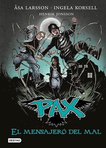 PAX 4 EL MENSAJERO DEL MAL | 9788408149279 | ÅSA LARSSON/INGELA KORSELL/HENRIK JONSSON