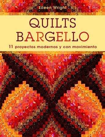 QUILTS BARGUELLO | 9788498745061 | WRIGHT, EILEEN