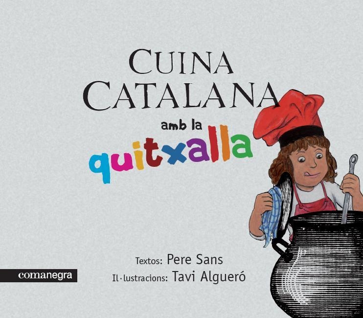 CUINA CATALANA AMB A LA QUITXALLA | 9788493751937 | SANS, PERE