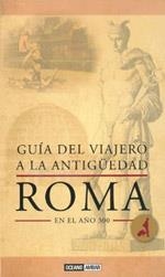 ROMA GUIA DEL VIAJERO A LA ANTIGÜEDAD | 9788475566542 | LAURENCE, RAY