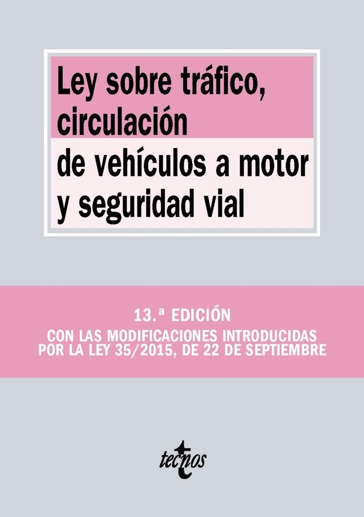 LEY SOBRE TRÁFICO, CIRCULACIÓN DE VEHÍCULOS A MOTOR Y SEGURIDAD VIAL | 9788430968275 | EDITORIAL TECNOS