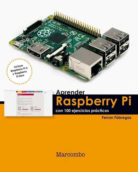 APRENDER RASPBERRY PI CON 100 EJERCICIOS PRÁCTICOS | 9788426722539 | FÀBREGAS FERRAN