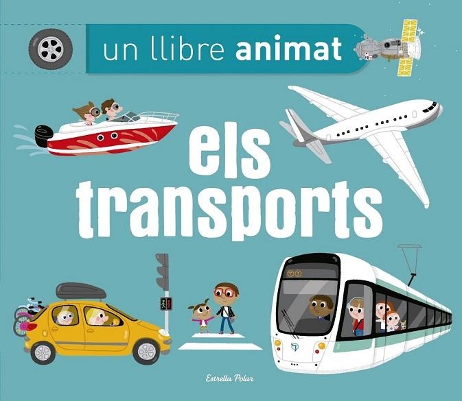 ELS TRANSPORTS. UN LLIBRE ANIMAT | 9788490579657 | CHARLOTTE AMELING