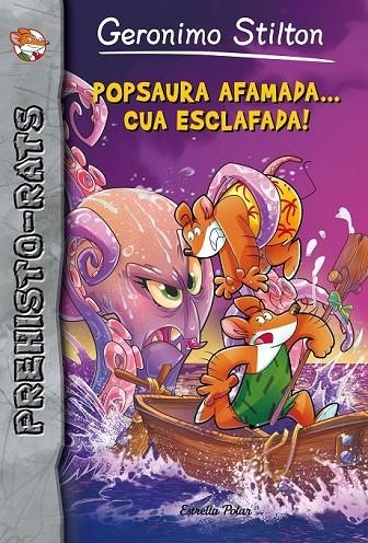 POPSAURA AFAMADA... CUA ESCLAFADA! | 9788416520220 | GERONIMO STILTON