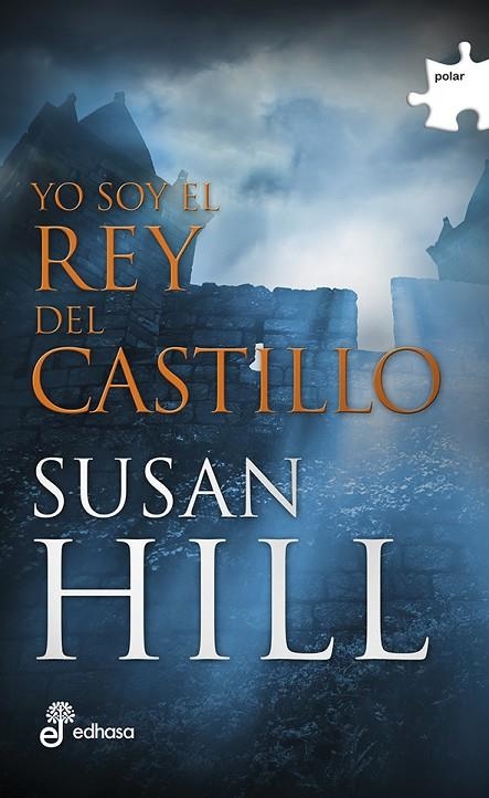 YO SOY EL REY DEL CASTILLO | 9788435010788 | HILL SUSAN