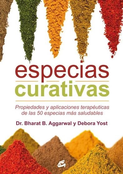 ESPECIAS CURATIVAS | 9788484455653 | AGGARWAL, BHARAT B./YOST, DEBORA