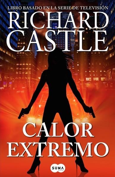 CALOR EXTREMO (SERIE CASTLE 7) | 9788483658772 | CASTLE, RICHARD