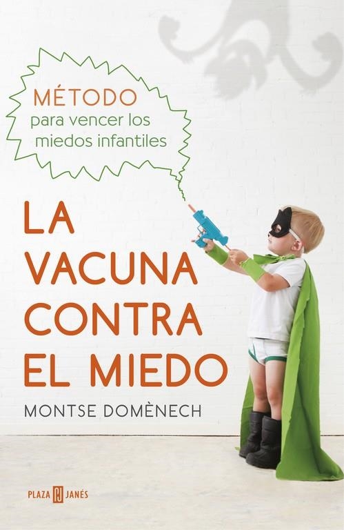 LA VACUNA CONTRA EL MIEDO | 9788401016769 | DOMÈNECH, MONTSE