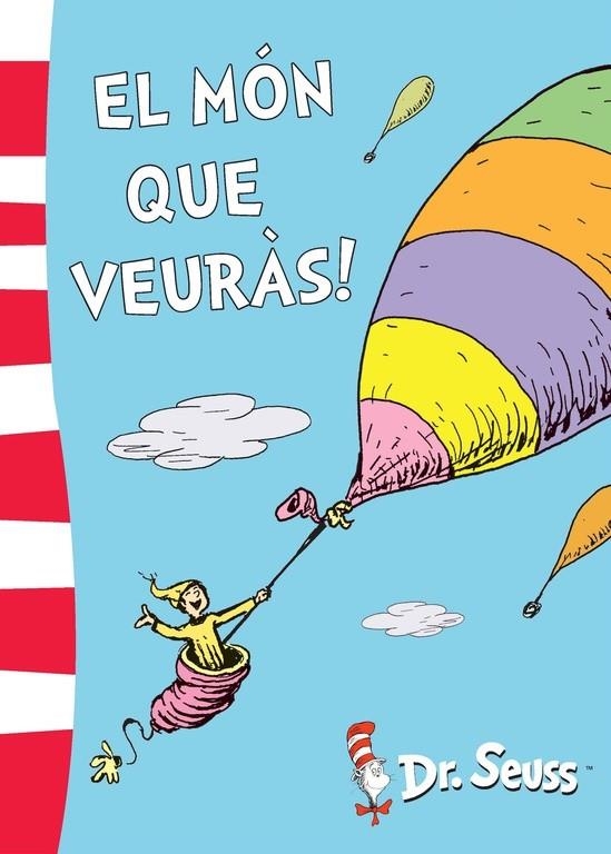 EL MÓN QUE VEURÀS! (DR. SEUSS 5) | 9788448844172 | DR. SEUSS