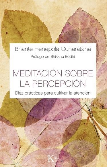 MEDITACIÓN SOBRE LA PERCEPCIÓN | 9788499884882 | GUNARATANA, BHANTE HENEPOLA