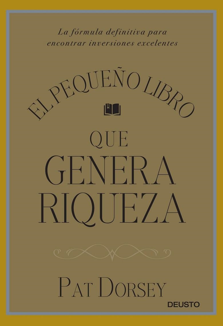 EL PEQUEÑO LIBRO QUE GENERA RIQUEZA | 9788423424887 | PAT DORSEY