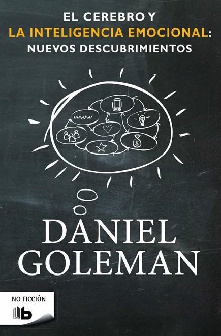 EL CEREBRO Y LA INTELIGENCIA EMOCIONAL: NUEVOS DESCUBRIMIENTOS | 9788490701782 | GOLEMAN, DANIEL