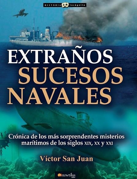 EXTRAÑOS SUCESOS NAVALES | 9788499677781 | SAN JUAN, VÍCTOR