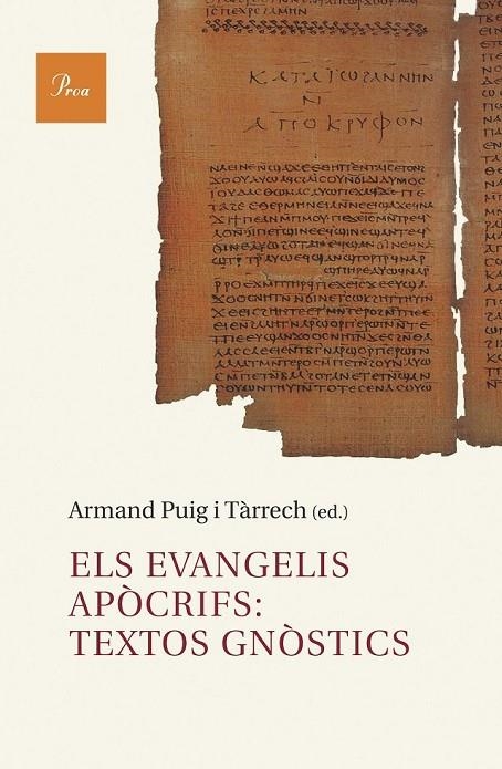 ELS EVANGELIS APÒCRIFS: TEXTOS GNÒSTICS | 9788482569307 | ARMAND PUIG