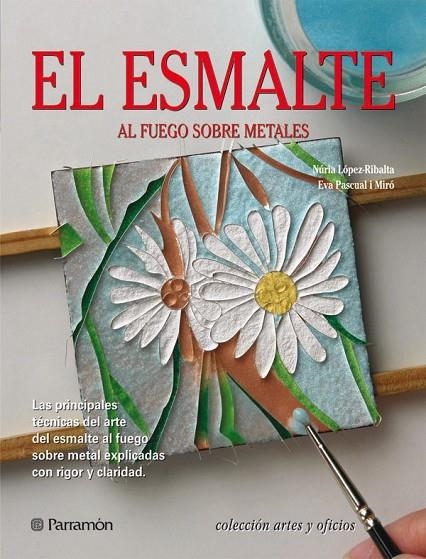 ESMALTE, EL | 9788434233850 | LOPEZ RIBALTA, NURIA / PASCUAL I MIRO, EVA