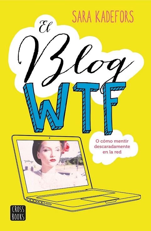 EL BLOG WTF | 9788408150893 | SARA KADEFORS